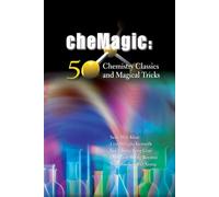 Royston Tien Sheng Ong Wee Khee Seah Kenne Chemagic: 50 Chemistry Cl (Tascabile)