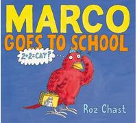 Roz Chast Marco Goes to School (Copertina rigida)