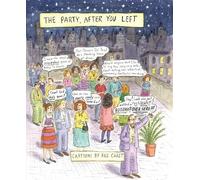 Roz Chast The Party, After You Left (Copertina rigida)