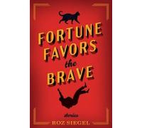 Roz Siegel Fortune Favors the Brave (Tascabile)