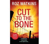 Roz Watkins Cut to the Bone (Copertina rigida) DI Meg Dalton thriller