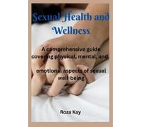 Roza Kay Sexual Health and Wellness (Tascabile)