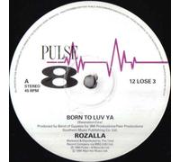 Rozalla - Born To Luv Ya - Pulse-8 Records