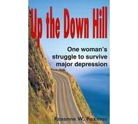 Rozanne W Paxman Up the Down Hill (Tascabile)