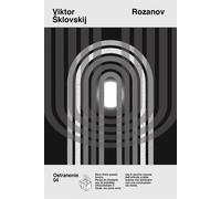 ROZANOV - Šklovskij Viktor Zucchi A. (cur.) Mignola L. (cur.) Arnoldi F. (cur.)