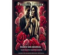 Rozen van Bedrog: Een Roman over Verboden Geheimen, Vervloekte Liefde en Tweede Kansen die Je Hart Zullen Breken
