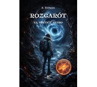 Rozgarót. El vórtice negro