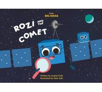 Rozi and the Comet: Space exploration for kids