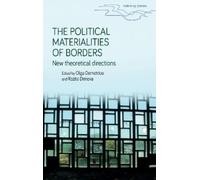Rozita Dimova The Political Materialities of Borders (Copertina rigida)