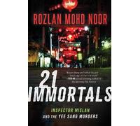 Rozlan Mohd Noor 21 Immortals (Copertina rigida) Inspector Mislan