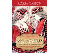 Rozsa Gaston Anne and Charles (Tascabile) Anne of Brittany