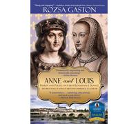 Rozsa Gaston Anne and Louis (Tascabile) Anne of Brittany