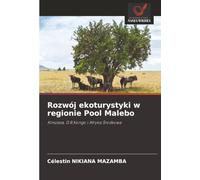 Rozwój ekoturystyki w regionie Pool Malebo: Kinszasa, D.R.Kongo i Afryka Środkowa: Kinszasa, D.R.Kongo i Afryka ¿rodkowa