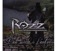 Rozz - D'Un Siecle A L'Autre