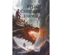 RPG Campaign Journal: A book to help keep track of story progression