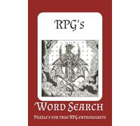 RPG Word Search Puzzle Book: Word Searches with Easy to Read Print about RPG's, TTRPG's, Fantasy and More | 6x9 inches, 110 pages | 50+ Puzzles ... Gift for Vacations, Holidays and Free Times