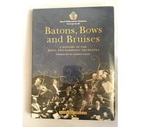 Rpo - Batons, Arcs et Contusions : L 'Histoire du Royal Philharmonic Orchestra [Edizione: Regno Unito]