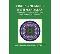 Rpt-S Tracy Tur Finding Meaning with Mandalas-A Therapist's Guide to (Tascabile)