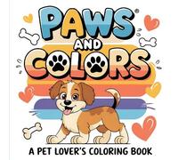 RR Publishing Paws and Color A Pet Lover's Coloring Book (Tascabile)