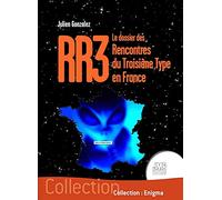RR3: Le dossier des Rencontres du Troisième Type en France