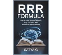 RRR Formula: Speed Reading, Focus and Memory Techniques