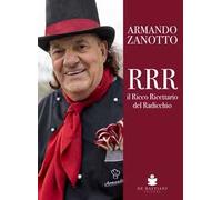 RRR. Il ricco ricettario del radicchio