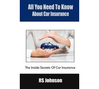 Rs Johnson All You Need To Know About Car Insurance (Tascabile)