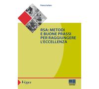 RSA. Metodi e buone prassi per raggiungere l'eccellenza - 2015 -