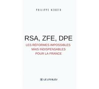 RSA, ZFE, DPE: Les réformes impossibles mais indispensables pour la France