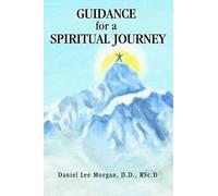 Rsc D Daniel Lee Morgan Guidance for a Spiritual Journey (Tascabile)