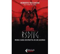 RSDIUG - ROMA SARA' DISTRUTTA IN UN GIORNO