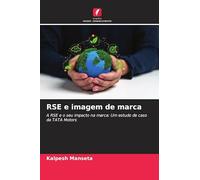 RSE e imagem de marca: A RSE e o seu impacto na marca: Um estudo de caso da TATA Motors