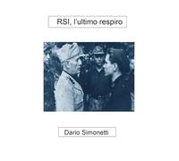Libri Simonetti Dario - RSI, L'ultimo Respiro