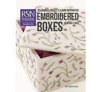 RSN: Embroidered Boxes: Techniques, Projects & Pure Inspiration