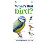 RSPB What's that Bird?: The Simplest ID Guide