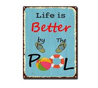 RSPYOAG Divertente cartello in metallo con scritta "Life is Better by the pool" (lingua italiana non garantita), decorazione per piscina, spiaggia, lago, parco acquatico, decorazione per piscina, 30,5