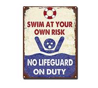 RSPYOAG Targa in metallo con scritta in lingua inglese "Swim at Your Own Risk No Lifeguard On Duty" (lingua italiana non garantita), decorazione per piscina, spiaggia, lago, parco acquatico, 30,5 x