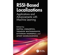 RSSI-Based Localizations: Applications and Advancements with Machine Learning