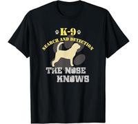 rt0a3wwu Limited K9 Search And Detection The Nose Knows Dog Sniffer T-Shirt
