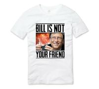 Rt61FM KONGQUE Bill Gates Is Not Your Friend Conspira T Shirt White XL