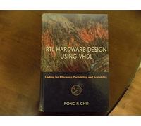 RTL Hardware Design Using Vhdl: Coding For Efficiency, Portability, and Scalability