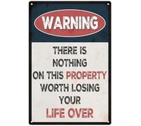 RUAJOGYNVM No Trespassing Warning Sign There Is Nothing On This Property Worth Losing Your Life Over Metal 8 X 12