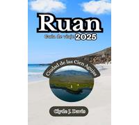 Ruan Guía de viaje 2025: Ciudad de las Cien Agujas