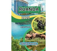 RUANDA REISEFÜHRER 2025