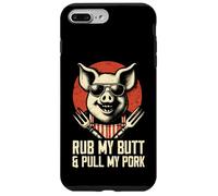 Rub My Butt And Pull My Pork - Divertente gioco di parole per barbecue amante della griglia Custodia per iPhone 7 Plus/8 Plus