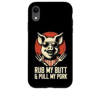 Rub My Butt And Pull My Pork - Divertente gioco di parole per barbecue amante della griglia Custodia per iPhone XR