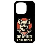 Rub My Butt And Pull My Pork - Divertente gioco di parole per barbecue amante della griglia Custodia per iPhone 15 Pro