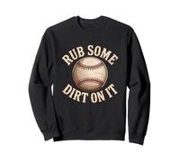 Rub Some Dirt On It Baseball Citazione Vintage Coach Motto Felpa