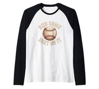Rub Some Dirt On It Baseball Citazione Vintage Coach Motto Maglia con Maniche Raglan