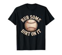 Rub Some Dirt On It Baseball Citazione Vintage Coach Motto Maglietta